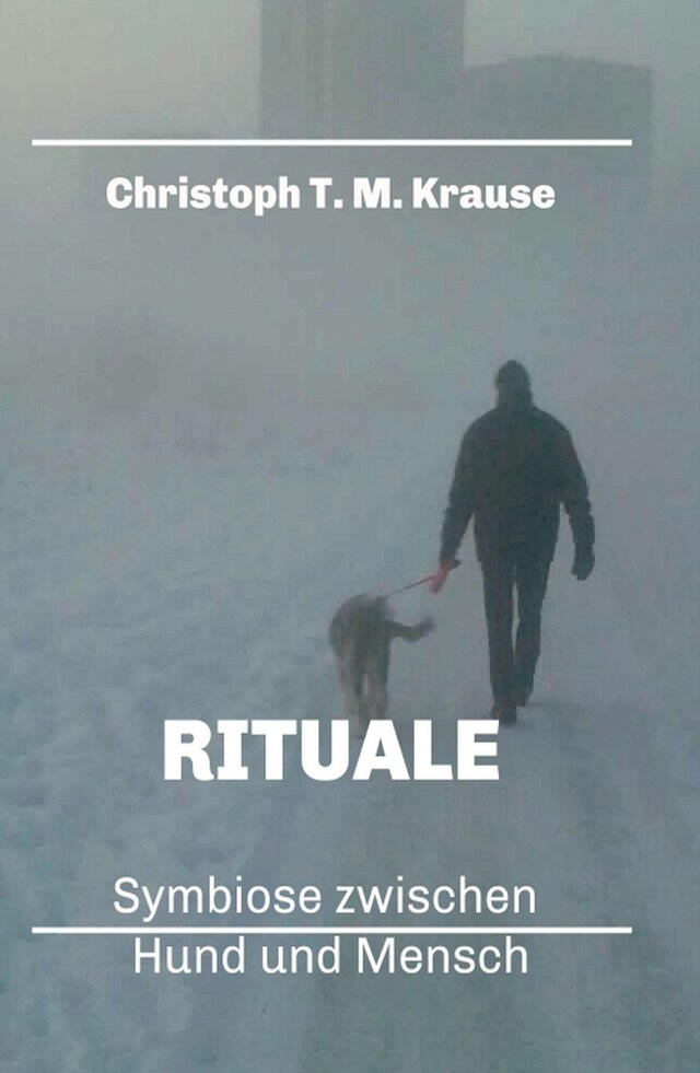 Buchcover für Rituale - Symbiose zwischen Hund und Mensch