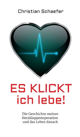 Es klickt, ich lebe! bookCoverFor