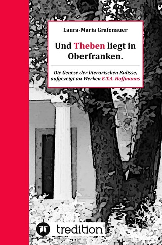 Und Theben liegt in Oberfranken. bookCoverFor