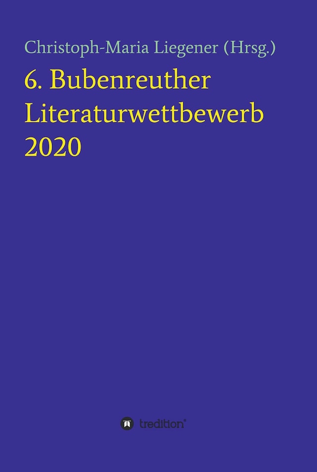 Kirjankansi teokselle 6. Bubenreuther Literaturwettbewerb