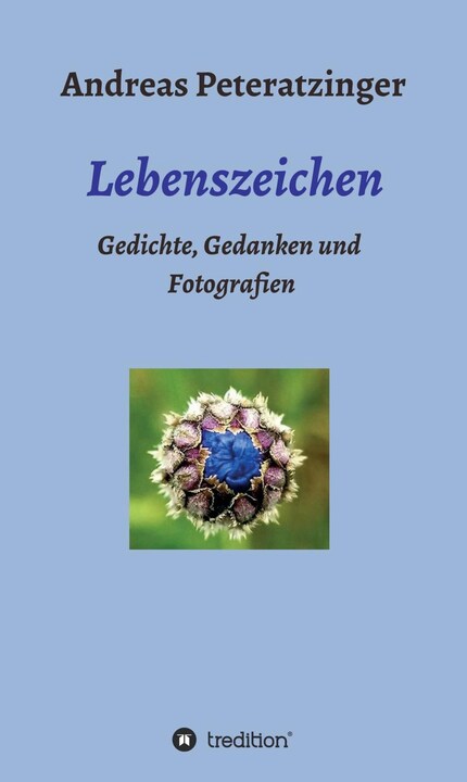 Lebenszeichen/ Gedichte, Gedanken und Fotografien bookCoverFor