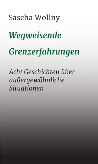 Wegweisende Grenzerfahrungen bookCoverFor