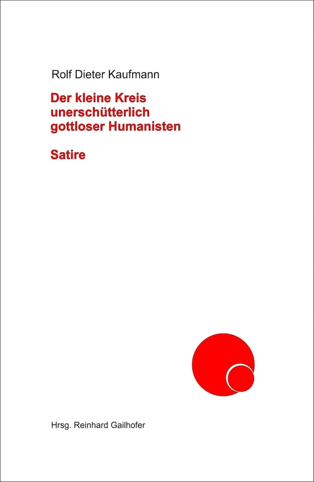 Okładka książki dla Der kleine Kreis unerschütterlich gottloser Humanisten