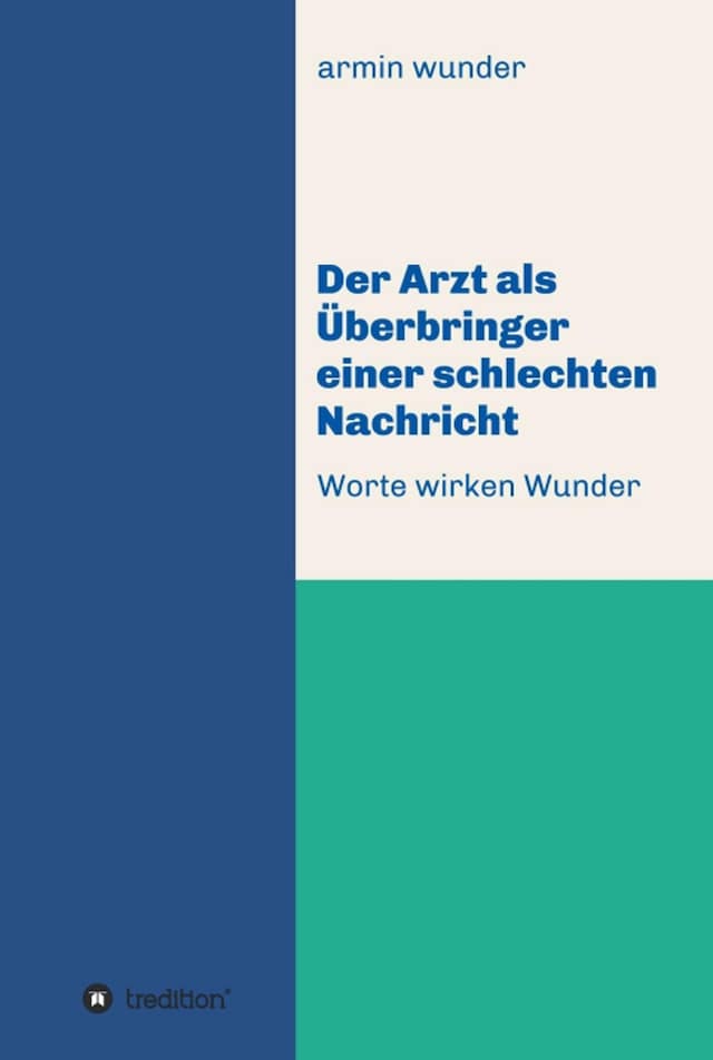 Okładka książki dla Der Arzt als Überbringer einer schlechten Nachricht