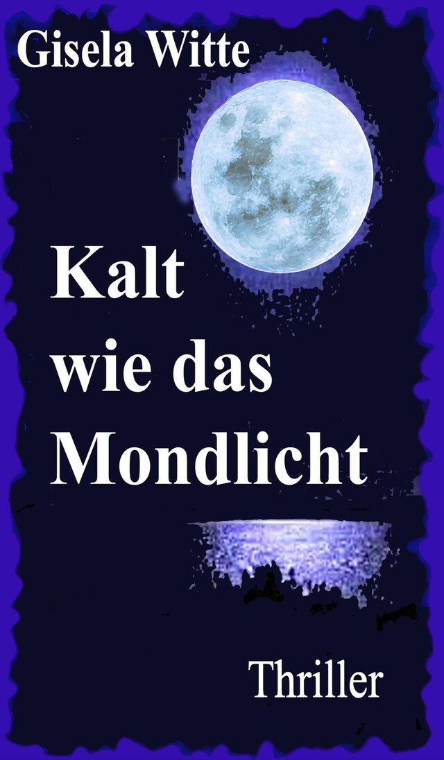 Kirjankansi teokselle Kalt wie das Mondlicht