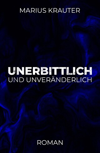 Unerbittlich und unveränderlich bookCoverFor