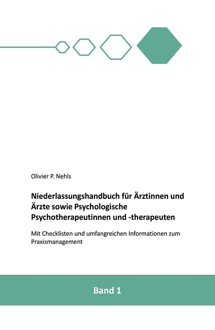 Niederlassungshandbuch für Ärztinnen und Ärzte sowie Psychologische Psychotherapeutinnen und Psychotherapeuten bookCoverFor