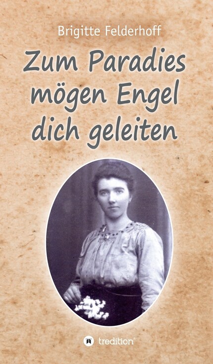 Zum Paradies mögen Engel dich geleiten bookCoverFor