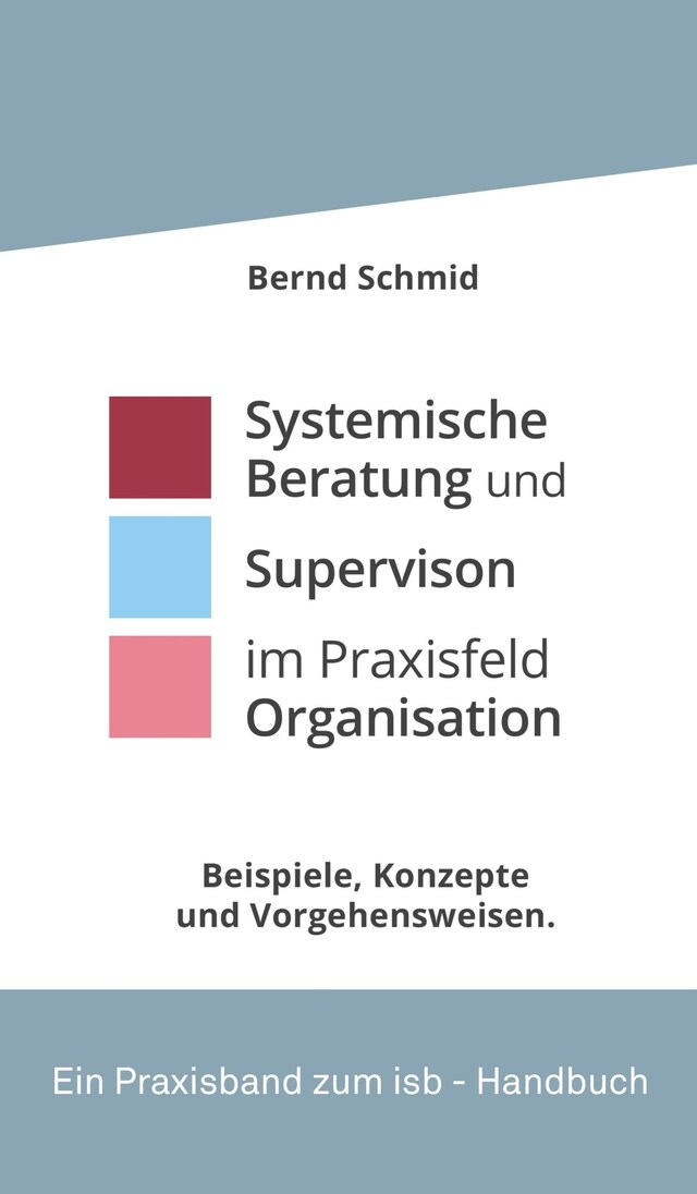 Buchcover für Systemische Beratung und Supervision im Praxisfeld Organisation