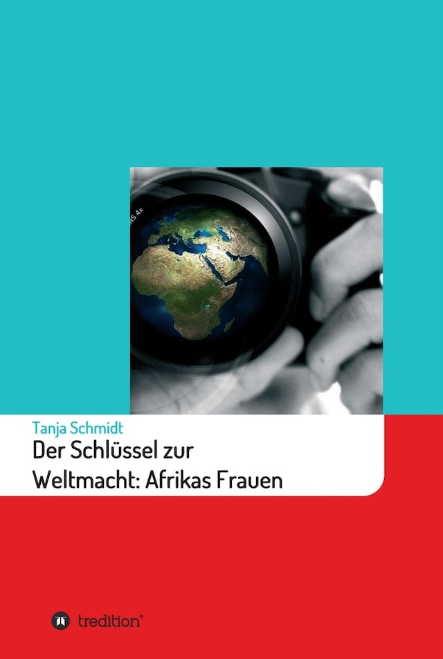 Bokomslag för Der Schlüssel zur Weltmacht: Afrikas Frauen