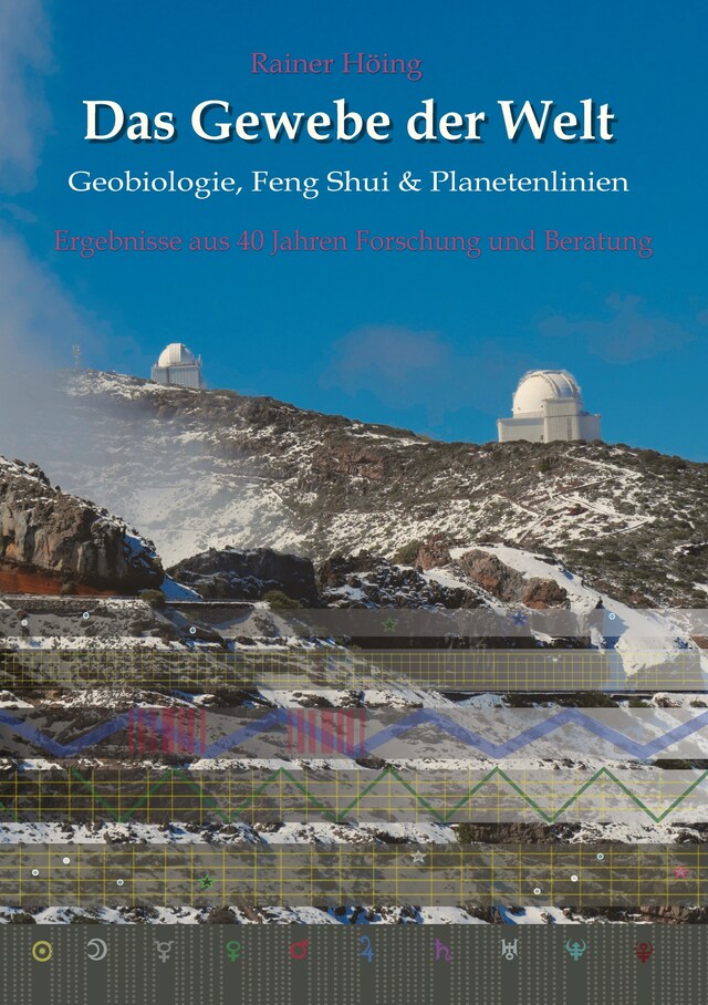 Bogomslag for Das Gewebe der Welt - Geobiologie, Feng Shui & Planetenlinien