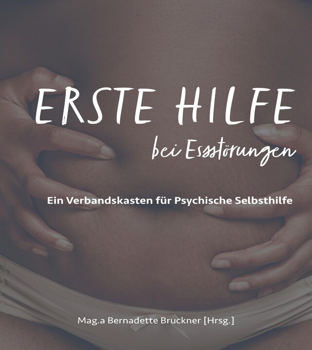 Couverture de livre pour Erste Hilfe bei Essstörungen