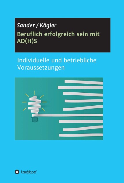 Beruflich erfolgreich sein mit AD(H)S bookCoverFor