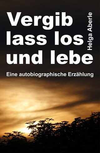 Vergib, lass los und lebe bookCoverFor