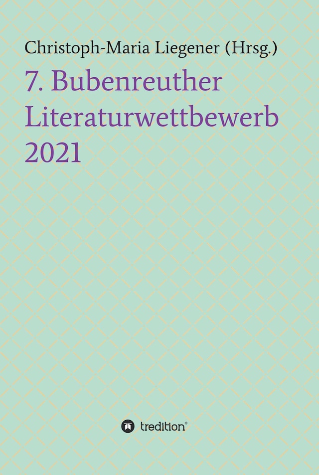 Okładka książki dla 7. Bubenreuther Literaturwettbewerb
