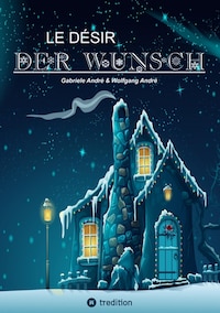 LE DÉSIR - DER WUNSCH