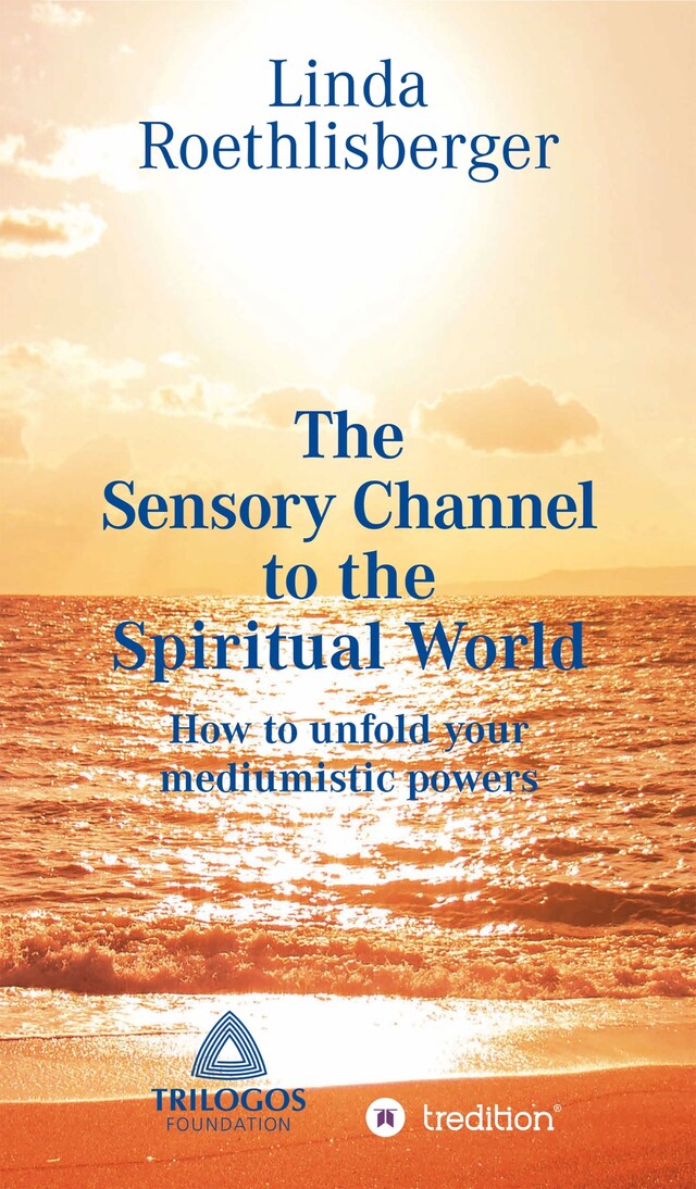 Okładka książki dla The Sensory Channel to the Spiritual World