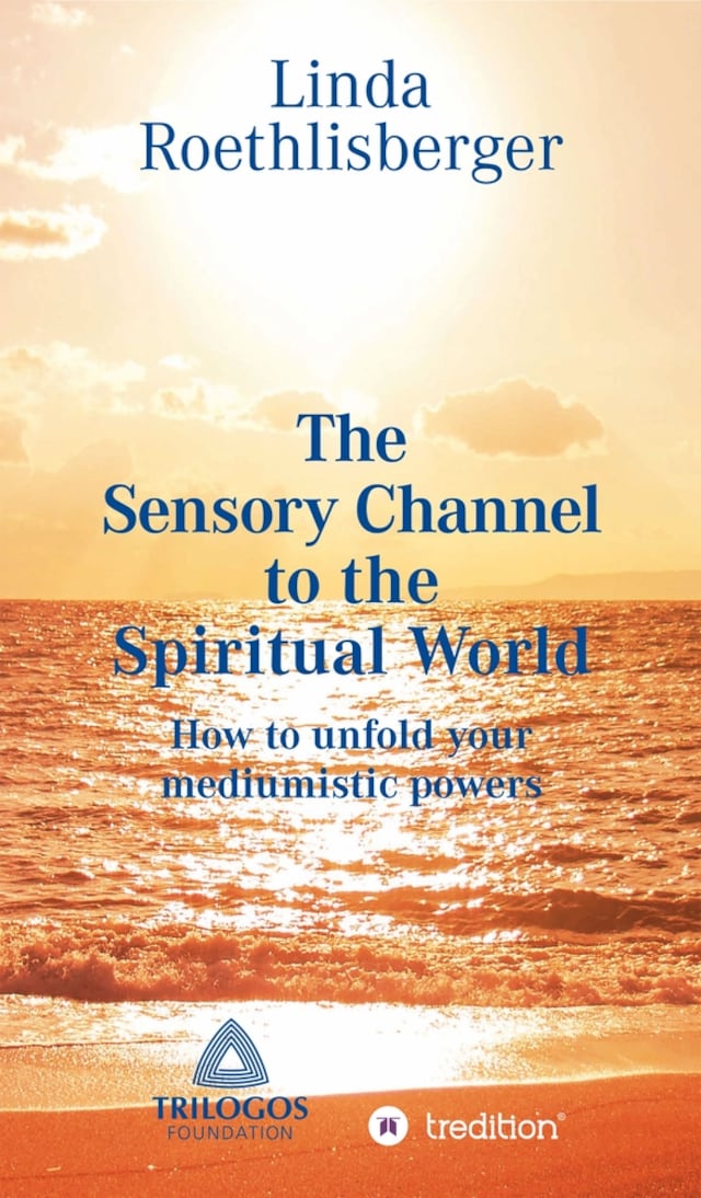 Book cover for The Sensory Channel to the Spiritual World