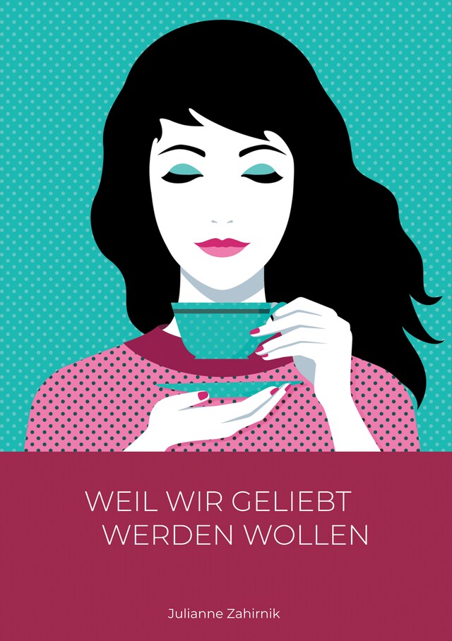 Book cover for Weil wir geliebt werden wollen …