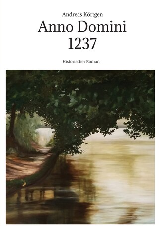 Anno Domini 1237 - Hochmittelalter - Stauferzeit bookCoverFor