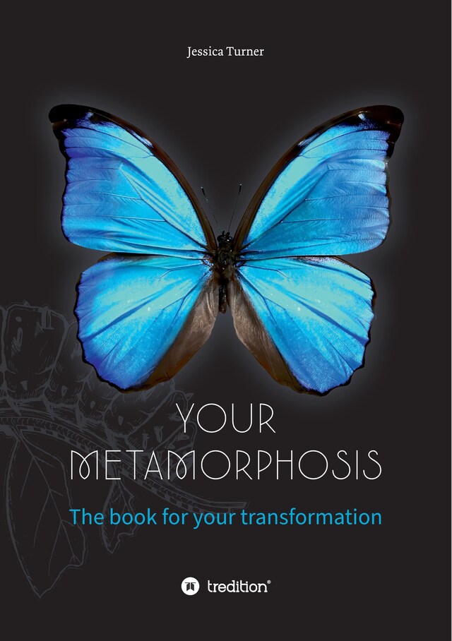 Kirjankansi teokselle Your Metamorphosis