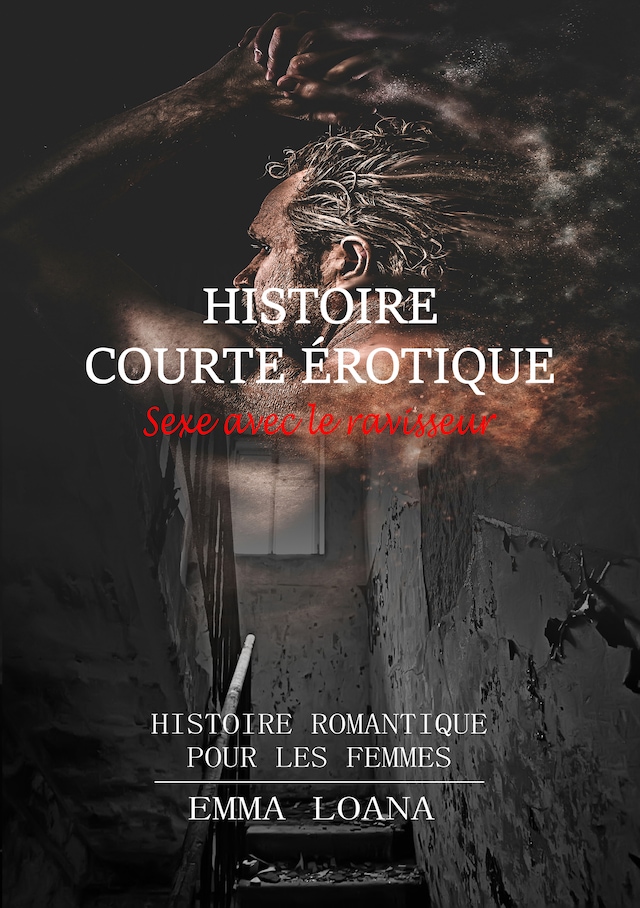 Book cover for Histoire courte érotique Sexe avec le ravisseur