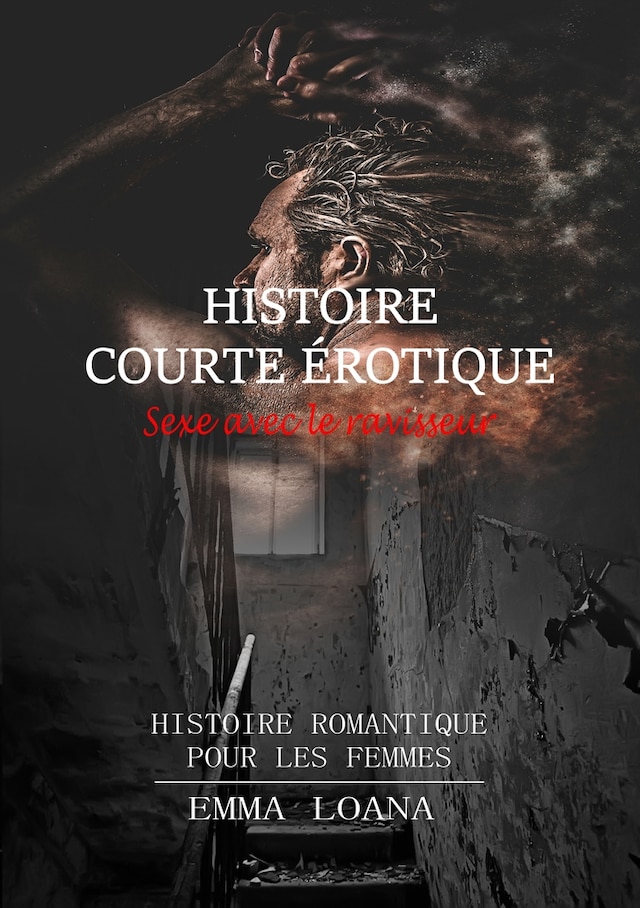 Kirjankansi teokselle Histoire courte érotique Sexe avec le ravisseur