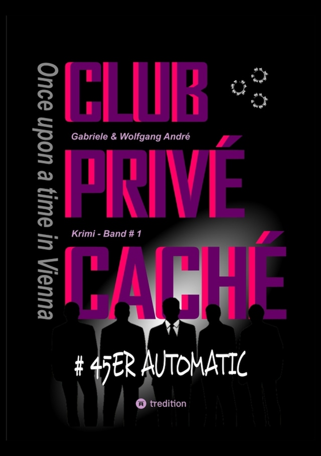 Okładka książki dla CLUB PRIVÉ CACHÉ - Once upon a time in Vienna
