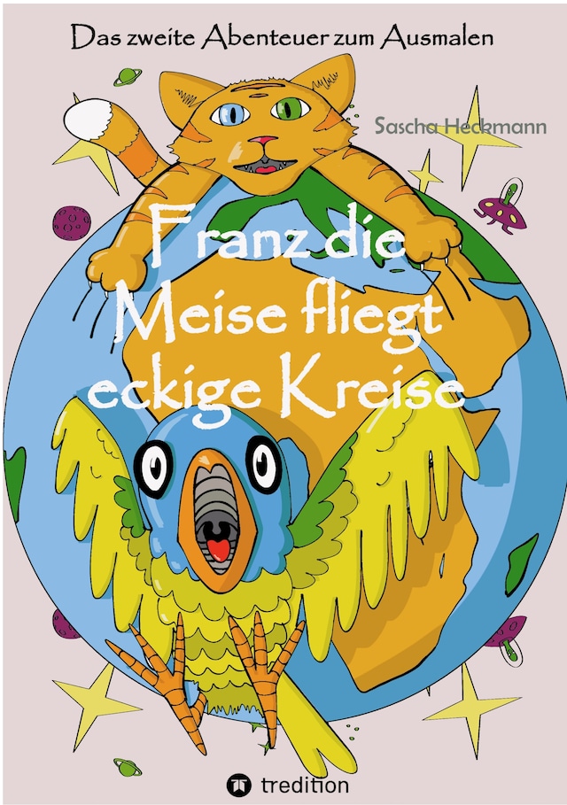 Okładka książki dla Franz die Meise fliegt eckige Kreise