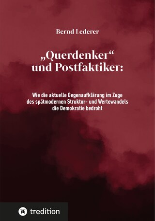 "Querdenker" und Postfaktiker bookCoverFor