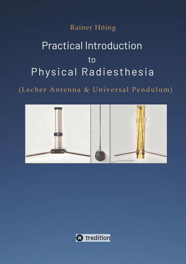 Bokomslag for Practical Introduction to Physical Radiesthesia