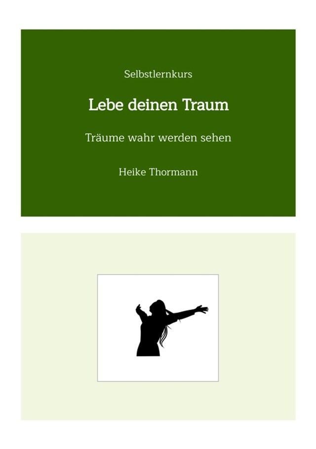 Selbstlernkurs: Lebe deinen Traum