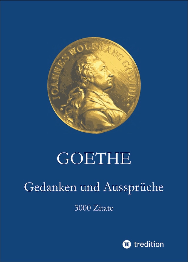 Kirjankansi teokselle Goethe. Gedanken und Aussprüche