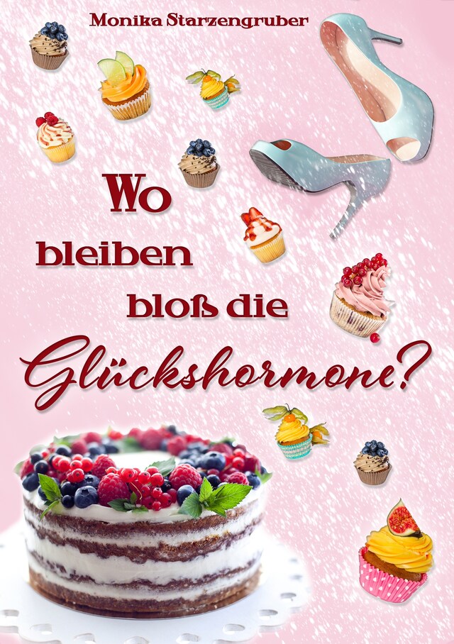 Book cover for Wo bleiben bloß die Glückshormone?