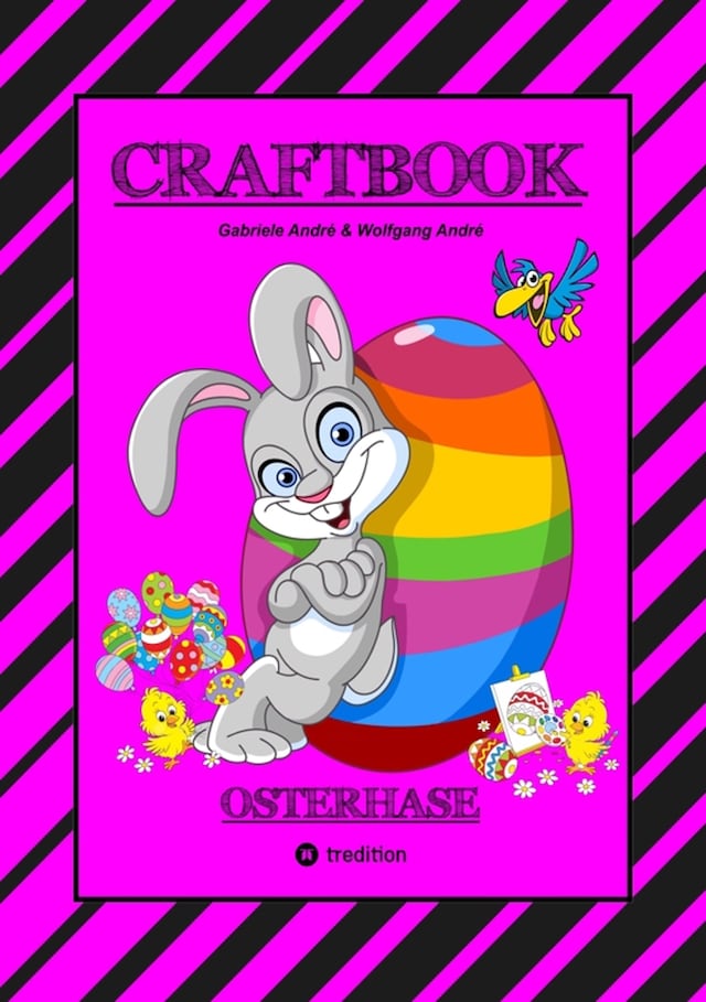 Buchcover für CRAFTBOOK - LUSTIGES OSTERSPIEL - TOLLE AUSMALMOTIVE -   RÄTSELAUFGABEN - TIPPS & TRICK - EIERFÄRBEN - DEKO