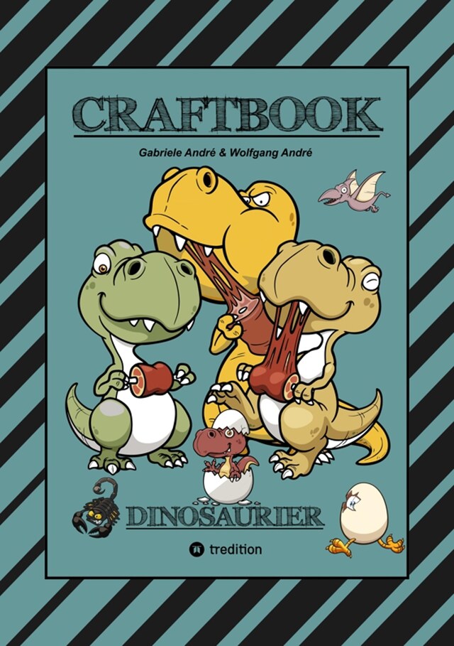 Boekomslag van CRAFTBOOK - 100 SUPER AUSMALVORLAGEN - DINOSAURIER - STEINZEIT - RÄTSEL - AUFGABEN - DINOSPIEL BASTELN - URZEIT