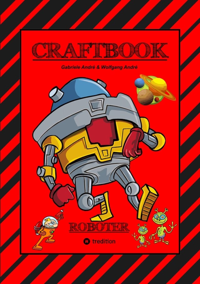Okładka książki dla CRAFTBOOK - ROBOTER - SPACE GAME - COOLE MOTIVE - RÄTSEL - STORYTELLING - RAKETEN BASTELN - SONNENSYSTEM -  UFO