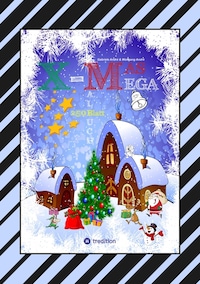 X-MAS MEGA MALBUCH - SPEZIAL EDITION - TOLLE UND LUSTIGE WEIHNACHTSMOTIVE ZUM AUSMALEN IN DER WEIHNACHTSZEIT