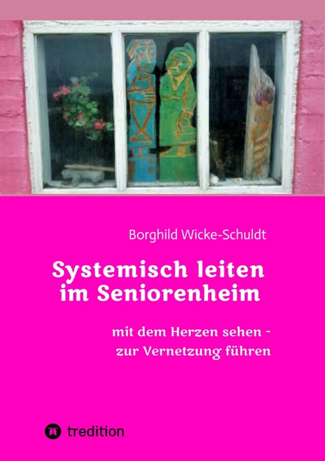 Kirjankansi teokselle Systemisch leiten im Seniorenheim