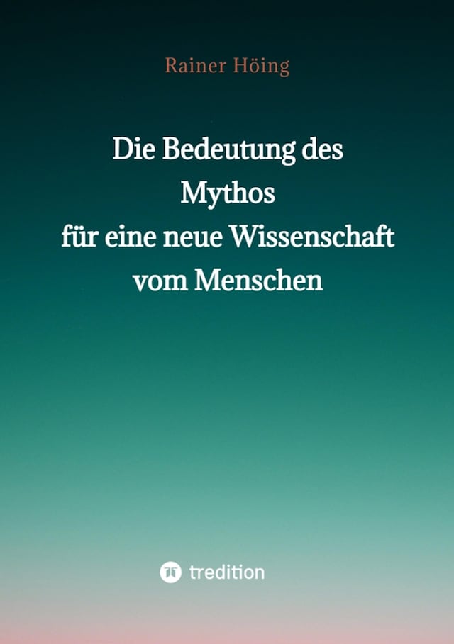 Kirjankansi teokselle Die Bedeutung des Mythos für eine neue Wissenschaft vom Menschen