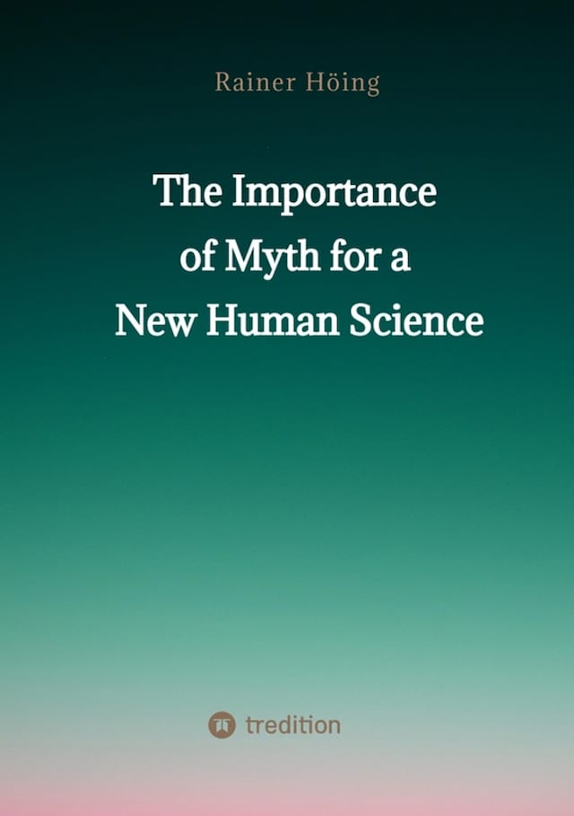 Buchcover für The Importance  of Myth  for a New Human Science