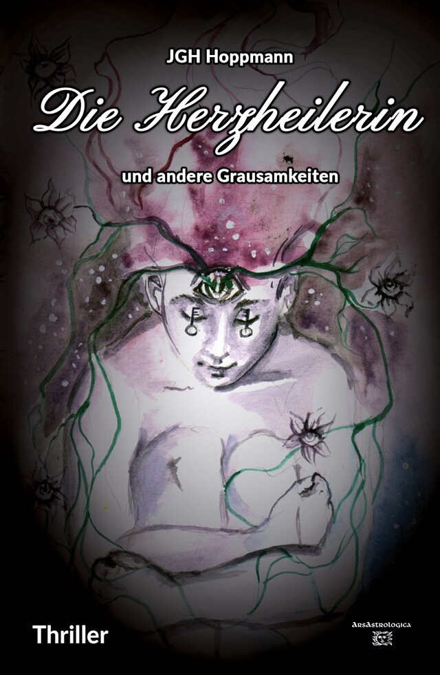 Book cover for Die Herzheilerin - und andere Grausamkeiten