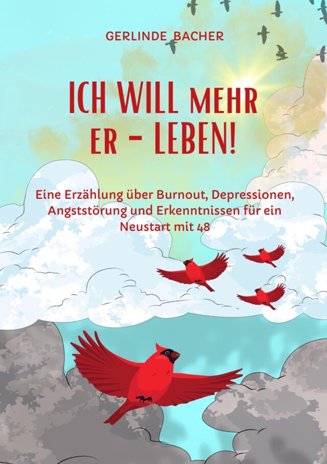 Copertina del libro per ICH WILL mehr er-LEBEN! Ein Erfahrungsbericht.