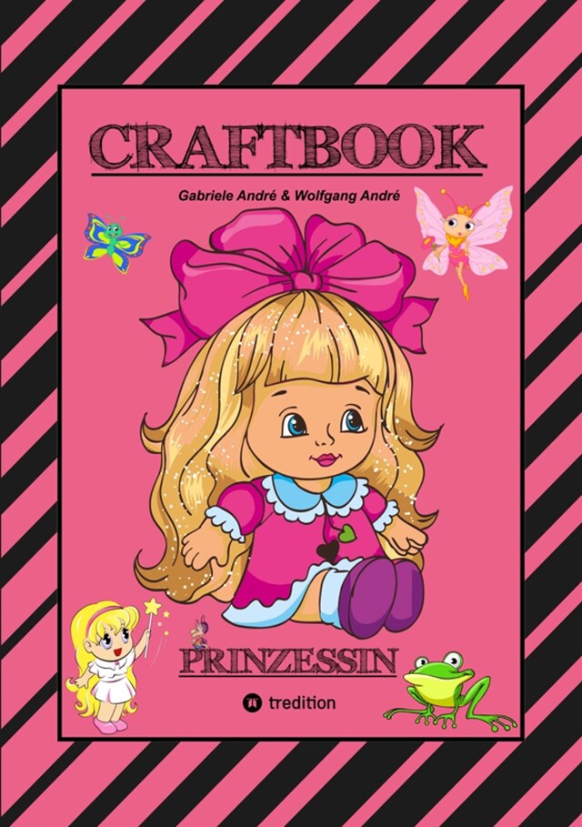 Okładka książki dla CRAFTBOOK - PRINZESSIN - KUTSCHE - EINHORN - PFERDE - SCHLOSS - FEEN - NIXEN - ELFEN - RÄTSEL - MALEN - BASTELN