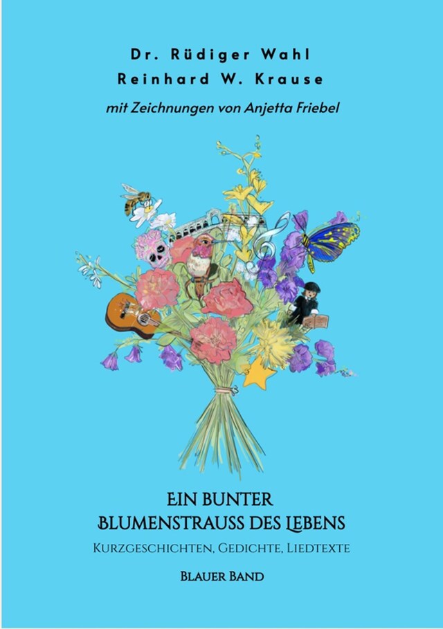 Book cover for Ein bunter Blumenstrauß des Lebens - Blauer Band