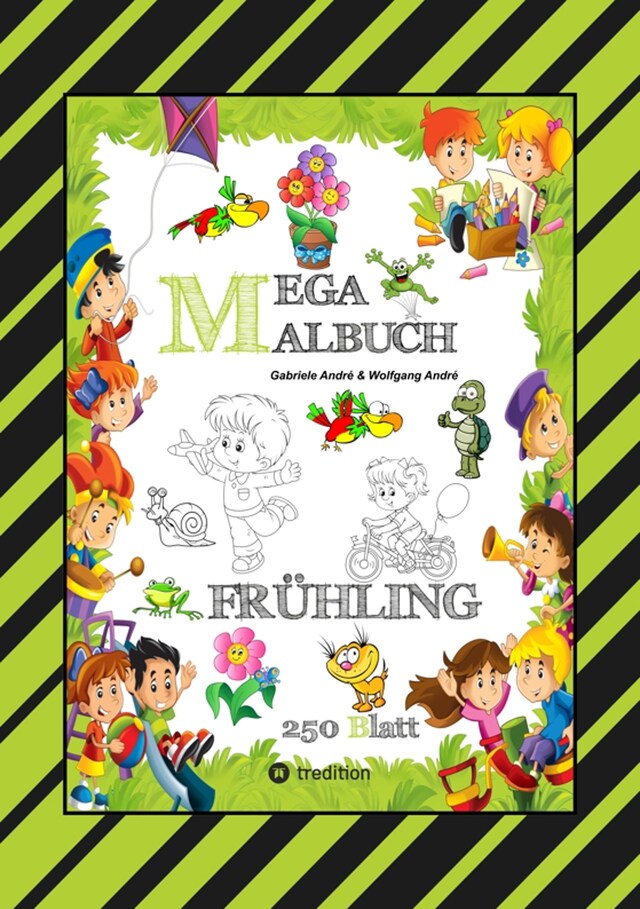 Book cover for MEGA MALBUCH - ENTDECKE DEN FRÜHLING - LUSTIGE MOTIVE - KREATIVES ZEICHNEN - ENTSPANNT LERNEN - MALVORLAGEN