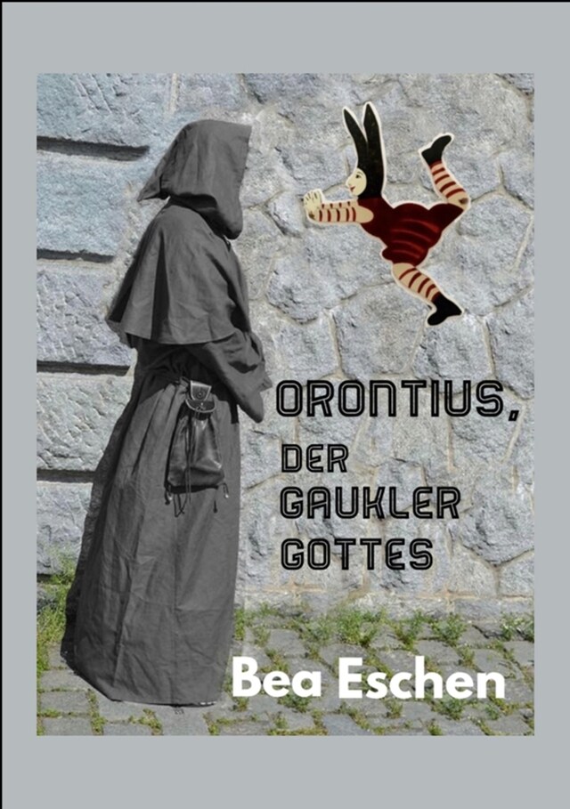 Buchcover für Orontius, der Gaukler Gottes