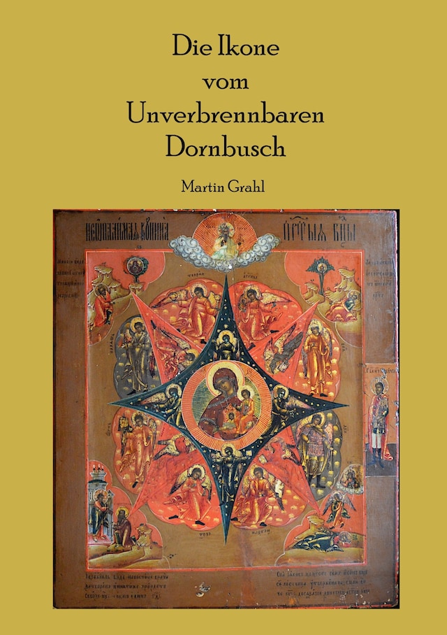 Okładka książki dla Die Ikone  vom Unverbrennbaren Dornbusch
