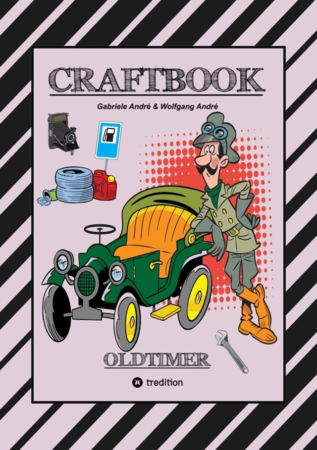 Bokomslag for CRAFTBOOK - SPANNENDE OLDTIMER RALLYE - SPIEL - SCHÖNE MOTIVE - RÄTSEL - NOSTALGISCHE FAHRZEUGE ZUM AUSMALEN