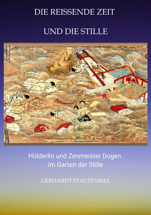 Okładka książki dla Die reissende Zeit und die Stille